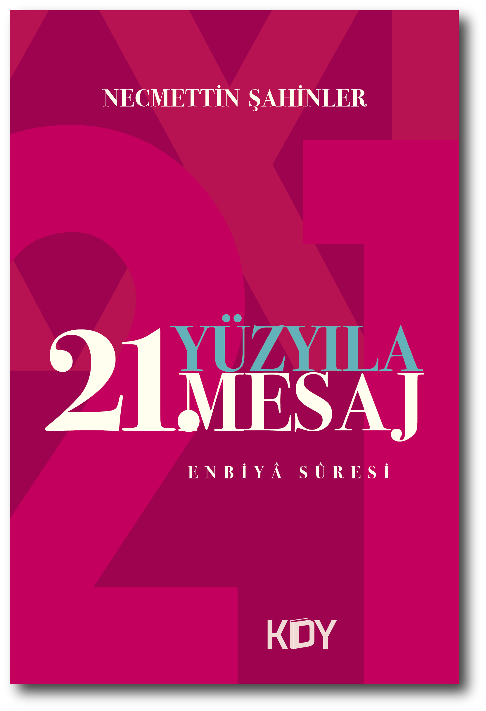 KDY-130x195-kapak_21 Yüzyıla 21 Mesaj_görsel